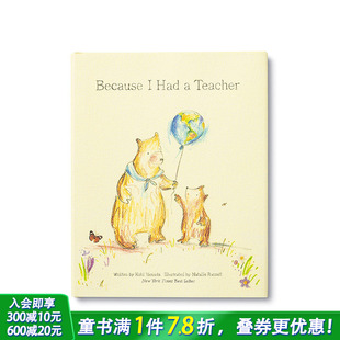 现货 Teacher 进口图书 因为我有一个老师 精装 英文原版 善优童书 Because 英语儿童故事插画绘本 Had