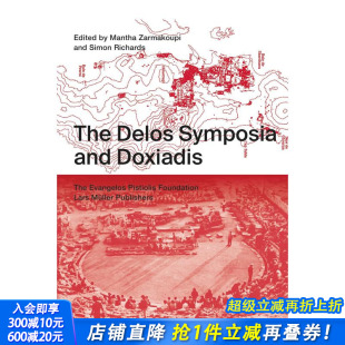 英文建筑设计 进口书 The and Doxiadis Symposia 德洛斯座谈会和多克萨迪斯 Delos 正版 原版 预售