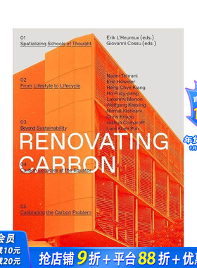【预售】革新碳：重新想象碳的形态 Renovating Carbon:Re-imagining the Carbon Form 英文建筑风格与材料构造 正版进口书