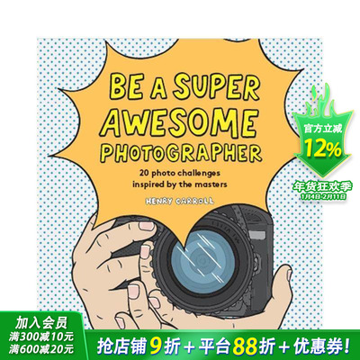 【现货】Be a Super Awesome Photographer 成为*赞摄影师 英文原版【善优童书】
