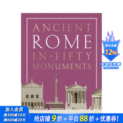 【现货】古罗马的五十座古迹 Ancient Rome in Fifty Monuments 原版英文人文历史 正版进口书