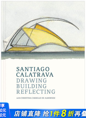 【预售】【T&H】Drawing Building Reflecting 卡拉特拉瓦Calatrava作品集:绘画 建筑 反射