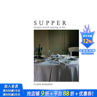 【现货】英文原版 晚餐：值得留恋的食谱 Supper : Recipes Worth Staying in For 餐饮料理食谱指南 正版进口图书画册