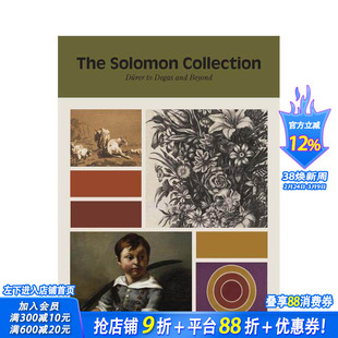 【预售】所罗门收藏：从丢勒到德加及其他 Solomon Collection: Durer to Degas and Beyond 原版英文艺术画册画集 正版进口书