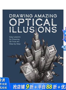 【预售】绘制神奇的光学幻象 Drawing Amazing Optical Illusions 原版英文艺术画册画集 正版进口书