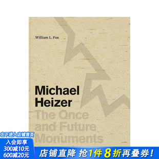 【预售】迈克尔?海泽：往昔与未来的纪念碑 Michael Heizer: The Once and Future Monuments 原版英文艺术画册画集 正版进口书