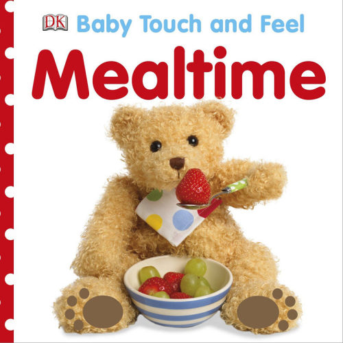 【预售】【Baby touch and feel】Mealtime，【触摸书】吃饭时间 精装英文儿童触摸【善优童书】