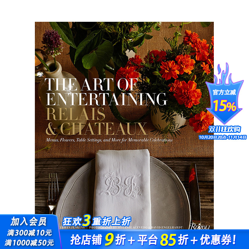 【预售】The Art of Entertaining Relais and Chateaux，瑞拉斯酒店与庄园的娱乐休闲艺术英文工业产品设计 正版进口书籍画册
