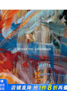 【现货】凯瑟琳·古德曼 Catherine Goodman 原版英文艺术画册画集 正版进口书