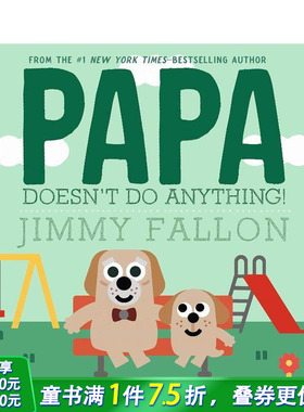 【现货】爸爸什么都不做！ Papa Doesn't Do Anything! 英文儿童插画故事绘本 进口童书