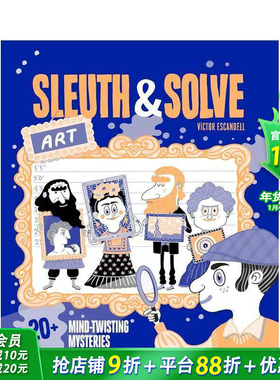 【预售】怪异侦探&解谜：艺术 20多个令人费解的谜团 Sleuth & Solve: Art STEM科普读物 英文儿童艺术启蒙绘本 进口童书