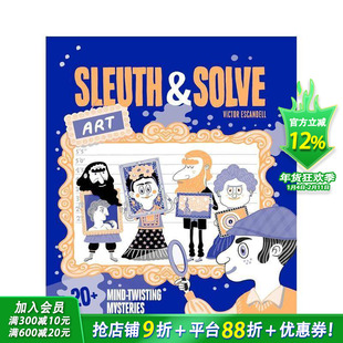 【预售】怪异侦探&解谜：艺术 20多个令人费解的谜团 Sleuth & Solve: Art STEM科普读物 英文儿童艺术启蒙绘本 进口童书