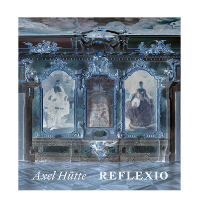 【预售】英文原版 阿克塞尔·胡特：镜像 杜塞尔多夫摄影学派 Axel Hütte: Reflexio 摄影师作品集 正版进口书籍画册 善优图书