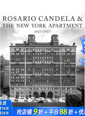 【预售】罗萨里奥·坎德拉与纽约公寓 Rosario Candela & The New York Apartment 原版英文设计 正版进口书