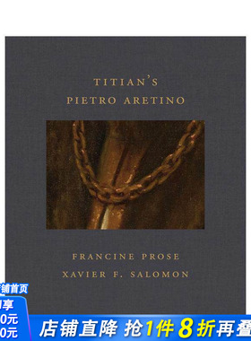 【现货】提香：皮埃特罗·阿雷蒂诺肖像 Titian's Pietro Aretino 原版英文艺术画册画集 正版进口书