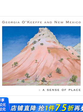 【预售】乔治亚·奥基夫和新墨西哥州Georgia O'Keeffe and New Mexico 英文原版现当代艺术画册  普林斯顿大学出版社