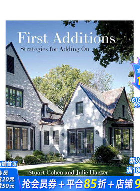 【预售】First Additions: Strategies for Adding On，首次扩建：扩建策略 正版进口书