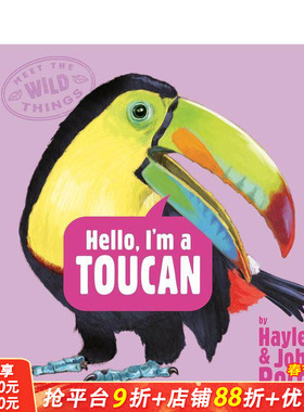 【现货】【遇见野趣】嘴鸟 【Meet the Wild Things】Hello， I'm a Toucan 英文儿童插画故事绘本 进口童书