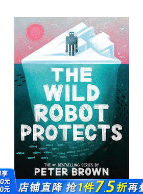 【预售】荒岛机器人：保护 The Wild Robot Protects 原版英文文学小说 正版进口书