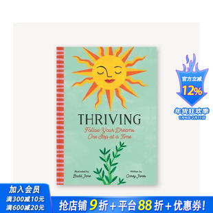 【现货】茁壮成长：一步一个脚印地追寻你的梦想 Thriving: Follow Your Dreams One Step at a Time 英文心灵励志 正版进口书