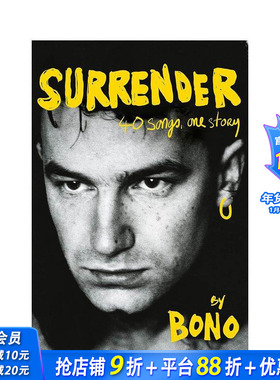 【预售】投降：波诺自传：40首歌 一个故事 Surrender: Bono Autobiography: 40 Songs， One Story 原版英文音乐 正版进口图书