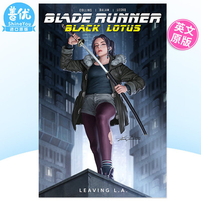 【预售】英文漫画 银翼杀手黑莲花：离开洛城 Blade Runner Black Lotus: Leaving L.A. 原版进口书籍 Titan Books 善优图书