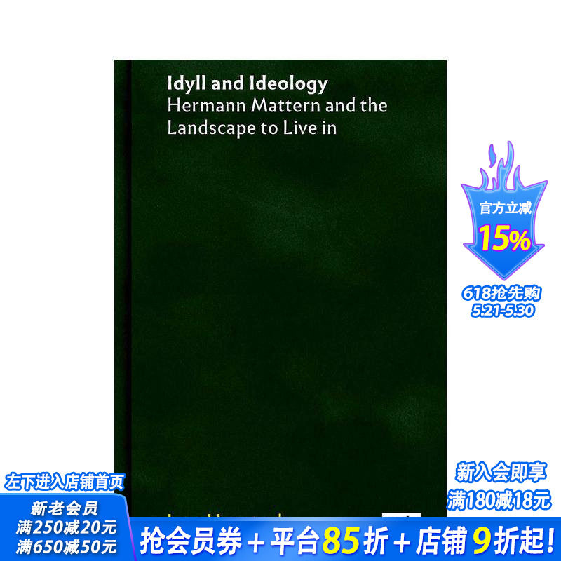 【预售】田园诗与思想体系：赫尔曼·马特恩与居住景观 Idyll and Ideology 原版英文园林景观 正版进口书