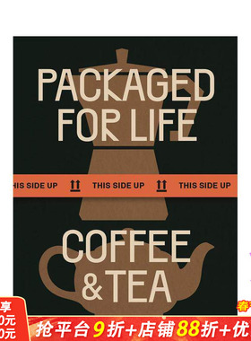 【现货】Packaged for Life生活包装设计 咖啡和茶Coffee&Tea品牌商品外观设计 品牌商品外观设计英文原版