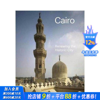 【预售】开罗：复兴历史名城 Cairo: Renewing the Historic City 原版英文建筑设计 正版进口书