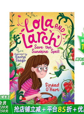 【现货】萝拉和落叶松拯救阳光咒语 Lola and Larch Save the Sunshine Spell 12岁+英文故事小说 英语阅读拓展进口书
