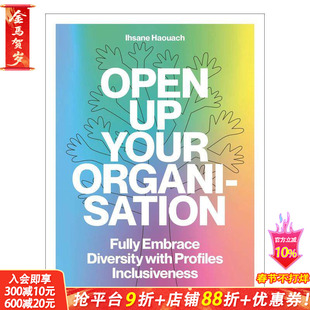 【预售】敞开你的组织 Open up Your Organisation:Fully Embrace Diversity with Profiles Inclusiveness 英文商业正版进口书