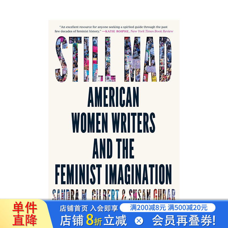 【现货】Still Mad : American Women Writers and the Feminist Imagination，仍然疯狂:美国女作家与女权主义想象英文原版
