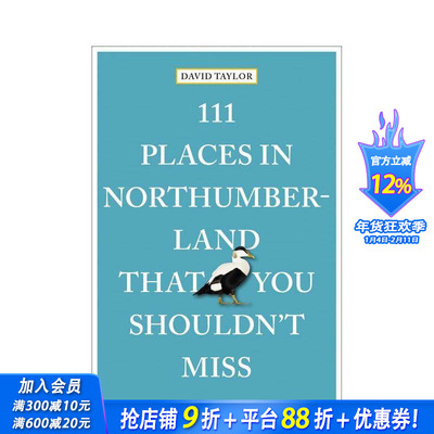 【预售】诺森伯兰不可错过的 111 个地方 111 Places in Northumberland That You Shouldn't Miss 原版英文旅行 正版进口书
