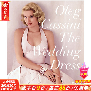【现货】经典婚纱图录The Wedding Dress卡西尼迪奥香奈儿英文原版图书
