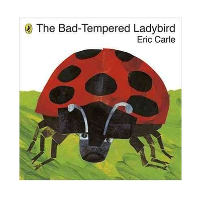 【现货】英文原版 【Eric Carle】The Bad-tempered Ladybird 艾瑞卡尔：坏脾气的瓢虫 低幼亲子启蒙绘本 平装 3-6岁