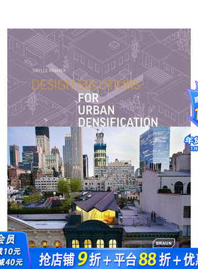 【预售】城市密集化设计方案 DESIGN SOLUTIONS FOR URBAN DENSIFICATION 原版英文城市规划 正版进口书