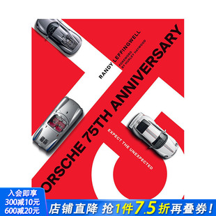 75th 预售 保时捷 工业产品设计 进口图书画册 Unexpected 周年：期待惊喜 英文原版 Expect Anniversary Porsche 正版 the