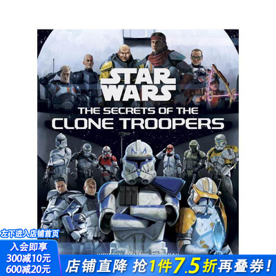 【预售】星球大战：克隆人部队的秘密 Star Wars: The Secrets of the Clone Troopers 原版英文生活 正版进口书