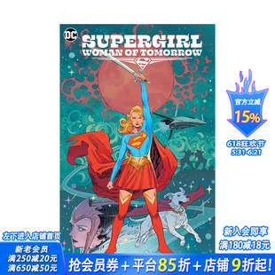 【现货】DC漫画 超*少女:明日之女Supergirl: Woman of Tomorrow 英文漫画 正版进口书 DC comic