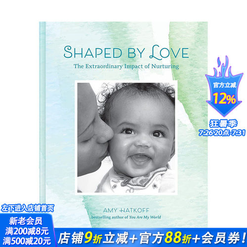 【现货】由爱塑造：养育的不平凡影响 Shaped by Love: The Extraordinary Impact of Nurturing 幼儿大脑发育指南英文进口书