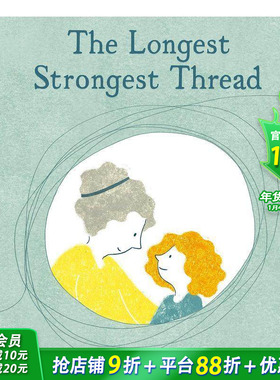 【现货】不可破的亲情牵线The Longest Strongest Thread 3-6岁儿童温馨家庭故事绘本英语启蒙早教 英文原版 Inbal Leitner