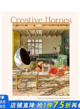 【预售】创意家居：荷兰室内与设计 Creative Homes: Interiors and Design in the Netherlands 原版英文室内设计 正版进口书