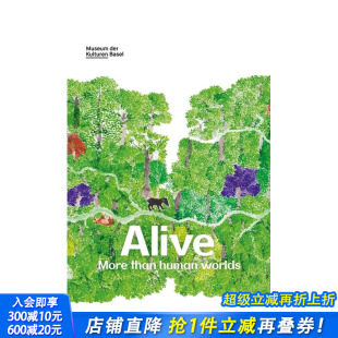 Human 预售 More Worlds 正版 世界 英文艺术画册画集 活着：超越人类 进口图书 Alive 原版 Than