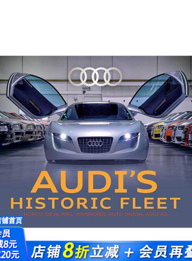 【预售】奥迪历史车队：霍希、DKW、NSU、漫游者、汽车联盟 Audi's Historic Fleet 原版英文工业产品设计 正版进口书