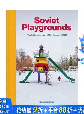 【现货】英文原版 消失的乐园：前苏联游乐场景观 Soviet Playgrounds 人文景观摄影 正版进口图书画册