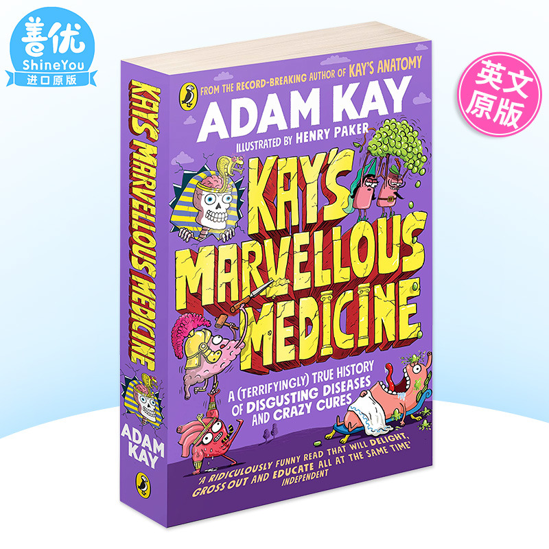 【预售】凯的神奇医学 Adam Kay 疼痛难免作者疾病与医学史 英文原版儿童科普人体百科全书 Kay’s Marvellous Medicine
