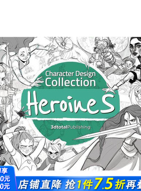 【现货】角色设计合集：女主角 Character Design Collection: Heroines 动漫游戏插画艺术设计3dtotal英文原版进口画册图书