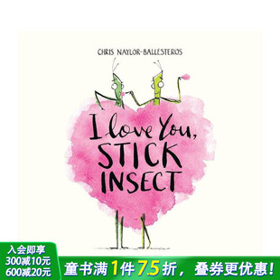 我爱你 现货 Stick 竹虫 Love 儿童绘本 6岁 You 英文原版 Insect