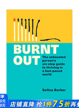【现货】Burnt Out筋疲力尽 在快节奏世界里茁壮成长的六步指南 英文原版治愈解忧心灵正念