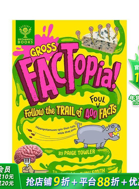 【预售】趣味知识百科 恶心的事实  大英百科全书 【FACTopia】Gross FACTopia! 英文儿童插画故事绘本 进口童书